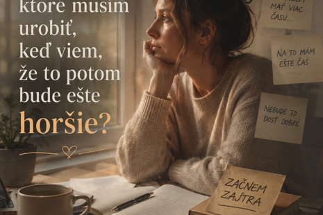 Prokrastinácia a odkladanie vecí, ktoré potrebujeme urobiť